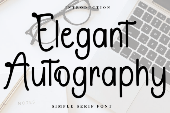 Elegant Autography: A Modern Serif Font for Marketers