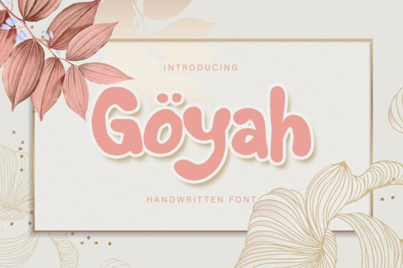 Goyah Display: A Premium Handwritten Font for Campaigns