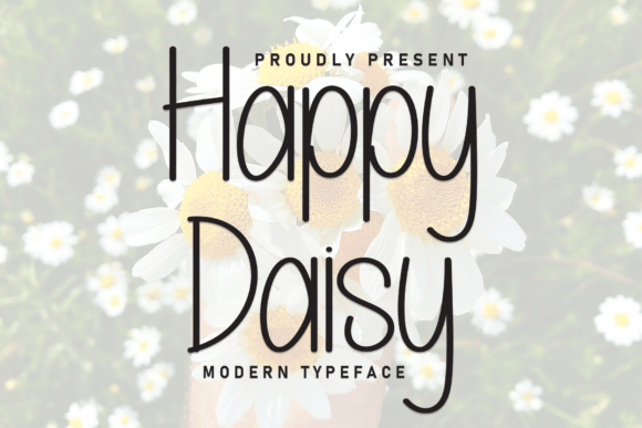 Happy Daisy: A Modern Typeface for Sleek Branding